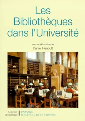 Couverture du produit · Les Bibliothèques dans l'Université