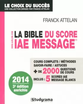 Couverture du produit · La Bible du Score IAE Message : Admissions 2014