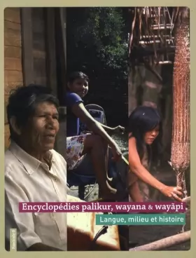 Couverture du produit · Encyclopedies palikur wayana et wayapi