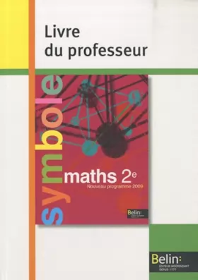 Couverture du produit · Symbole mathématiques  2nde  livre du professeur (édition 2010)