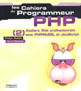 Couverture du produit · PHP [2] : Ateliers Web professionnels avec PHP/MySQL et JavaScript