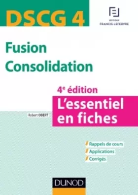 Couverture du produit · DSCG 4 - Fusion Consolidation - 4e éd - L'essentiel en fiches