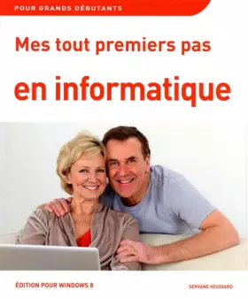 Couverture du produit · Mes tout premiers pas en informatique avec Windows 8
