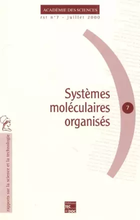 Couverture du produit · Systèmes moléculaires organisés. Carrefour de disciplines à l'origine de développements industriels considérables