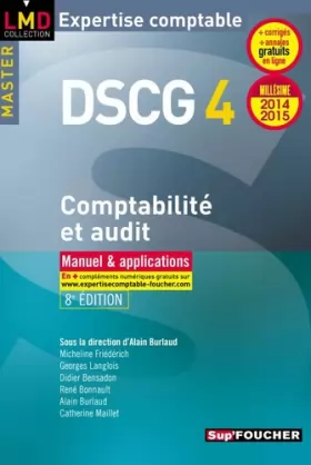 Couverture du produit · DSCG 4 Comptabilité et audit manuel et applications 8e édition Millésime 2014-2015