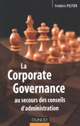 Couverture du produit · La Corporate Governance au secours des conseils d'administration