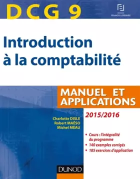 Couverture du produit · DCG 9 - Introduction à la comptabilité 2015/2016-7e éd. - Manuel et applications
