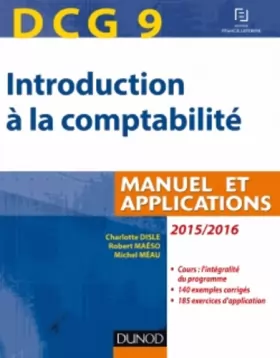Couverture du produit · DCG 9 - Introduction à la comptabilité 2015/2016-7e éd. - Manuel et applications