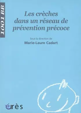 Couverture du produit · Les crèches dans un réseau de prévention précoce
