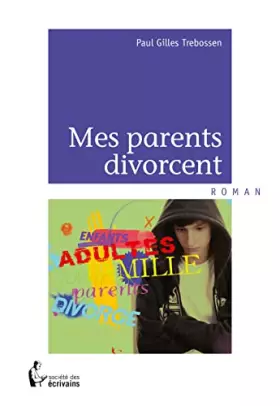 Couverture du produit · Mes parents divorcent