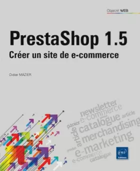 Couverture du produit · PrestaShop 1.5 : Créer un site de e-commerce