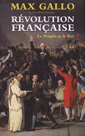 Couverture du produit · Révolution française Tome 1 : Le Peuple et le Roi
