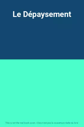 Couverture du produit · Le Dépaysement