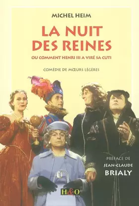 Couverture du produit · La nuit des reines ou comment Henri III a viré sa cuti