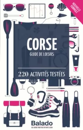 Couverture du produit · Corse - Guide de loisirs : 220 activités testées