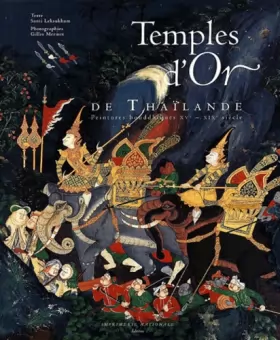 Couverture du produit · Temples d'Or de Thaïlande : Peintures bouddhiques XVe-XIXe siècle