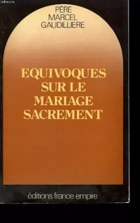 Couverture du produit · Équivoques sur le mariage-sacrement (Collection dirigée par Michel Denis)
