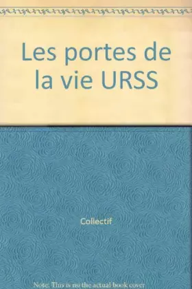Couverture du produit · Les portes de la vie URSS