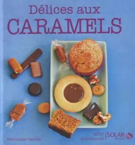 Couverture du produit · Délices au caramel - Mini gourmands