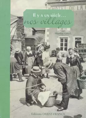 Couverture du produit · Il y a un siècle... nos villages