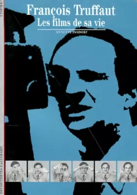 Couverture du produit · François Truffaut : Les films de sa vie