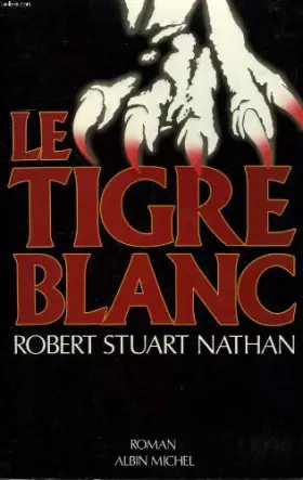 Couverture du produit · Le Tigre blanc