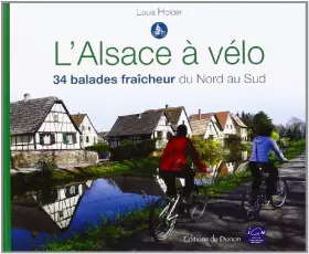 Couverture du produit · L'Alsace à vélo - 34 Balades fraîcheur