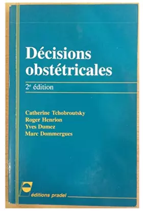 Couverture du produit · Décisions obstétricales: À l'intention des personnes de garde en obstétrique