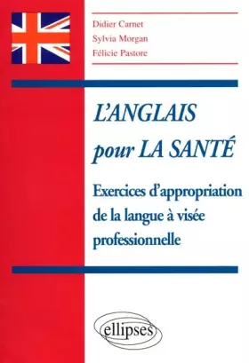 Couverture du produit · L'anglais pour la sante exercices d'appropriation de la langue a Visée professionelle