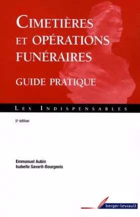 Couverture du produit · Cimetières et opérations funéraires: Guide pratique