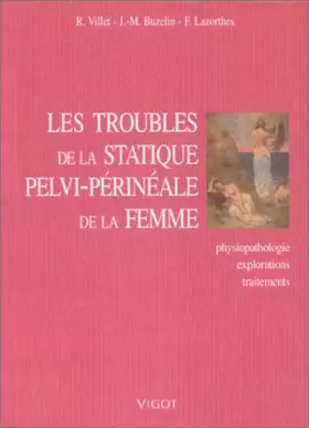 Couverture du produit · Troubles de la statique pelvi-périnéale de la femme