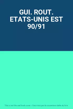 Couverture du produit · GUI. ROUT. ETATS-UNIS EST 90/91