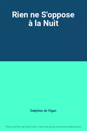 Couverture du produit · Rien ne S'oppose à la Nuit