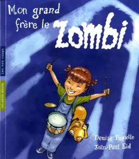 Couverture du produit · Mon grand frère le zombi