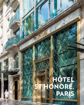Couverture du produit · Hotel Saint-Honoré Paris: La réhabilitation d'un patrimoine historique
