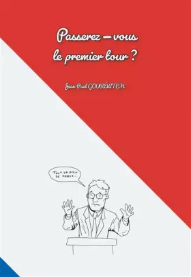 Couverture du produit · Passerez-vous le premier tour ?