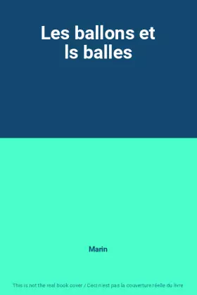 Couverture du produit · Les ballons et ls balles