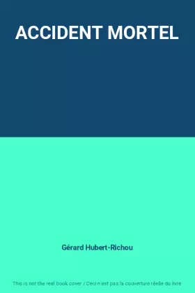 Couverture du produit · ACCIDENT MORTEL
