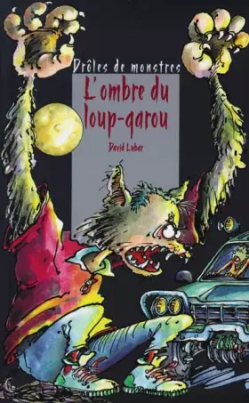 Couverture du produit · Drôles de monstres : L'ombre du loup-garou