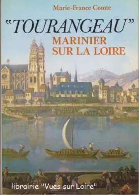 Couverture du produit · Tourangeau, marinier sur la Loire