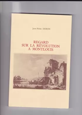 Couverture du produit · Regard sur la Révolution à Montlouis