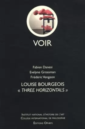 Couverture du produit · Louise Bourgeois - "Three horizontals"
