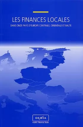 Couverture du produit · Les finances locales dans onze pays d'Europe centrale, orientale et balte