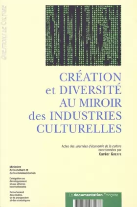 Couverture du produit · Création et diversité au miroir des industries culturelles : Actes des Journées d'économie de la culture des 12 et 13 janvier 2