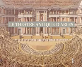 Couverture du produit · Le théâtre antique d'Arles