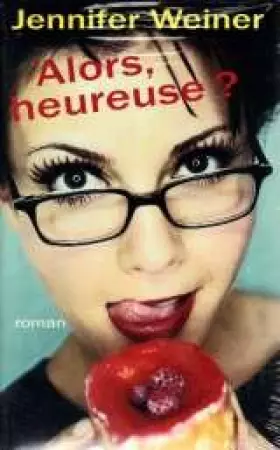 Couverture du produit · Alors, heureuse ?