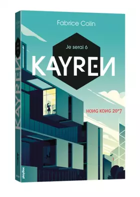 Couverture du produit · Je serai 6 - Kayren, Hong Kong 2017 - Tome 1