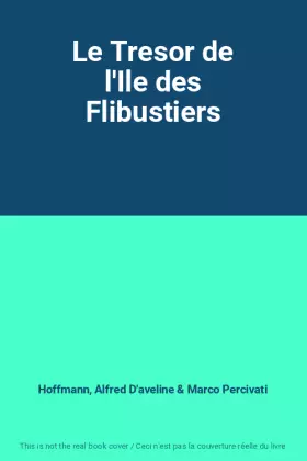 Couverture du produit · Le Tresor de l'Ile des Flibustiers