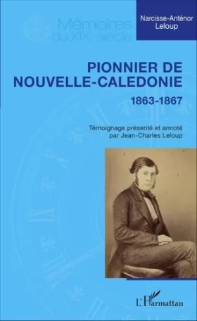 Couverture du produit · Pionnier de Nouvelle-Calédonie: 1863-1867