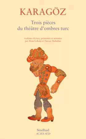 Couverture du produit · Karagöz: Trois pièces du théâtre d'ombres turc